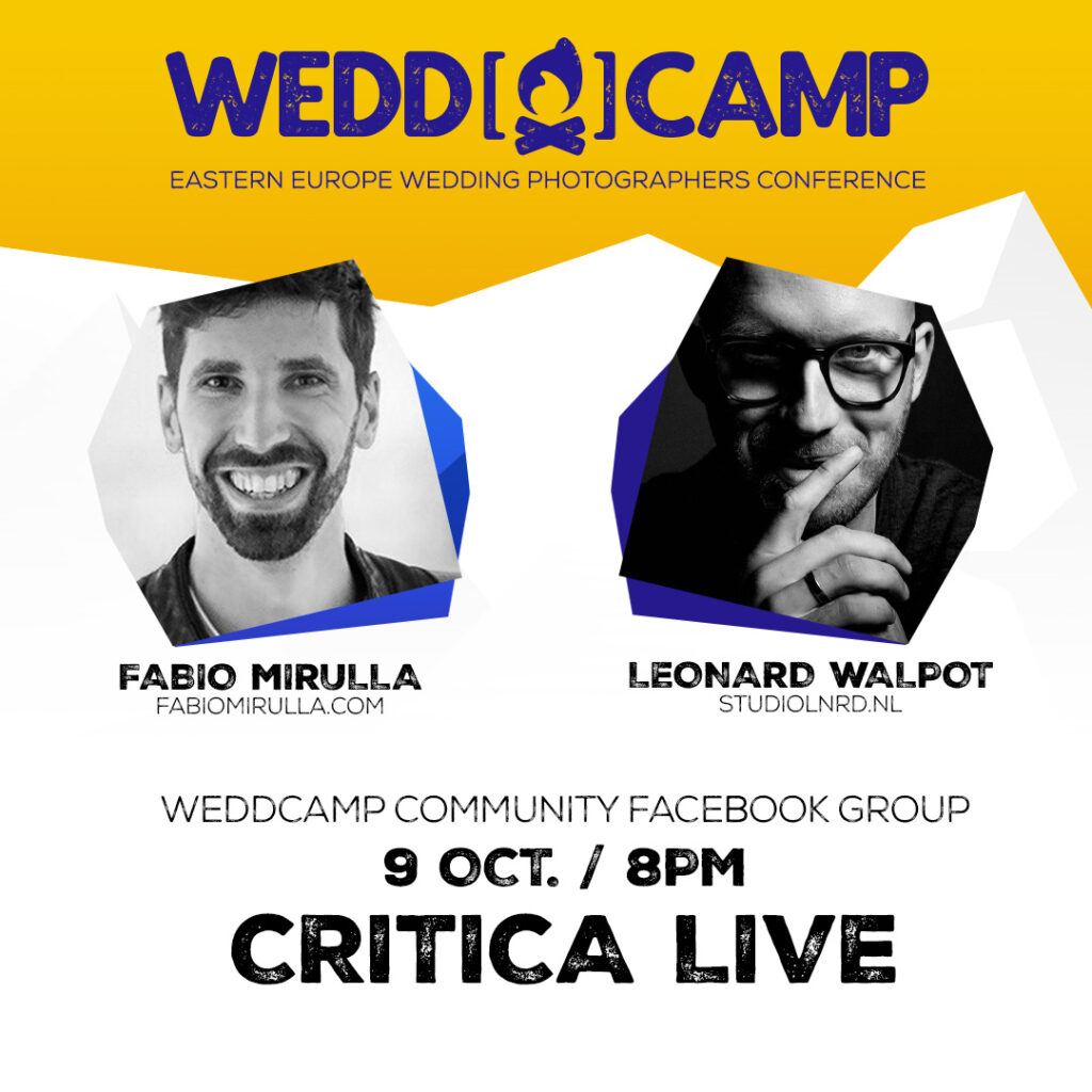 WEDDCAMP COMMUNITY - SEARĂ DE CRITICĂ CU FABIO MIRULLA & LEONARD WALPOT